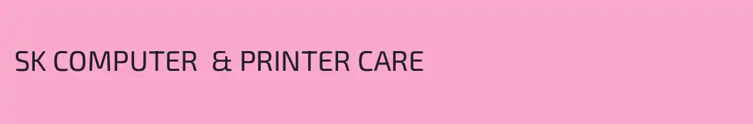 SK COMPUTER  & PRINTER CARE 